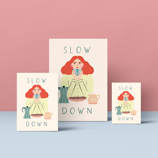 Art Print - Slow down coffee time